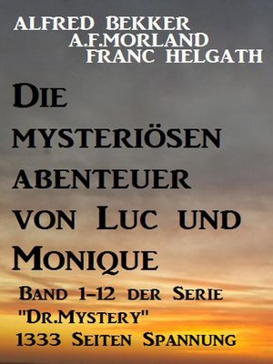 cover image of Die mysteriösen Abenteuer von Luc und Monique